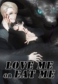 Love Me Or Eat Me