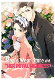 Men’s Wear Store and “Her Royal Highness”